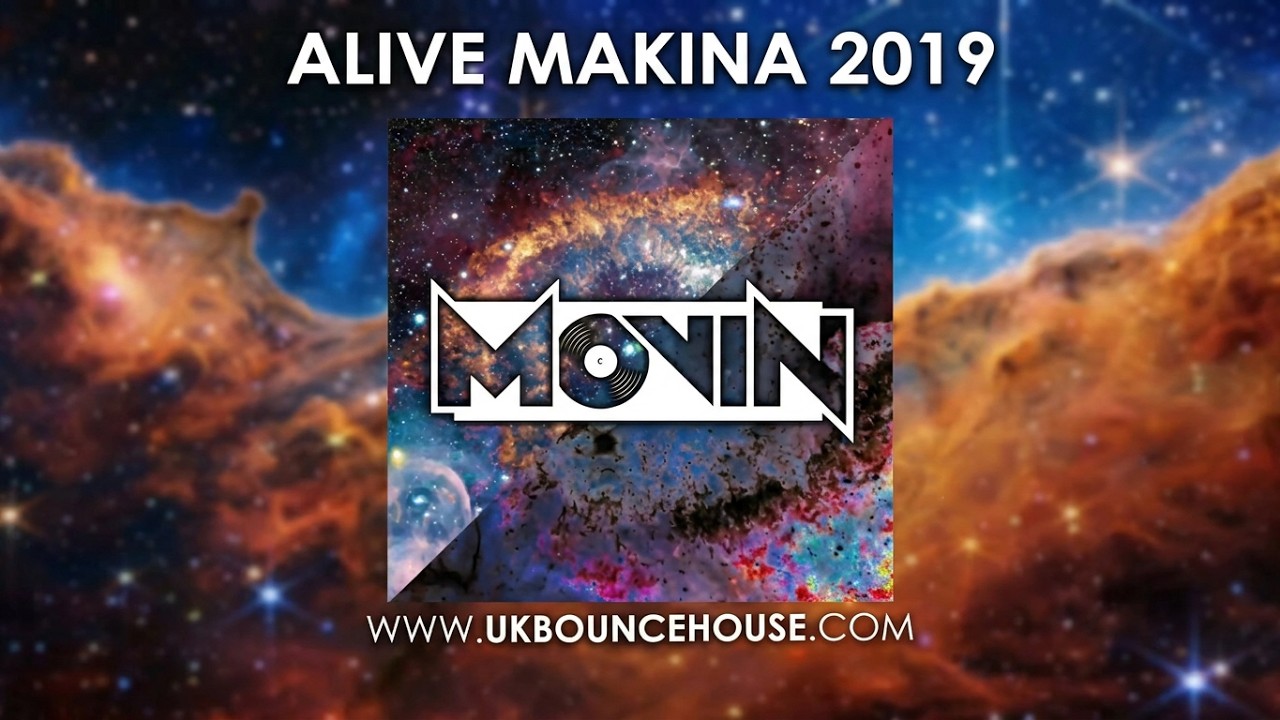 Movin - Alive Makina 2019