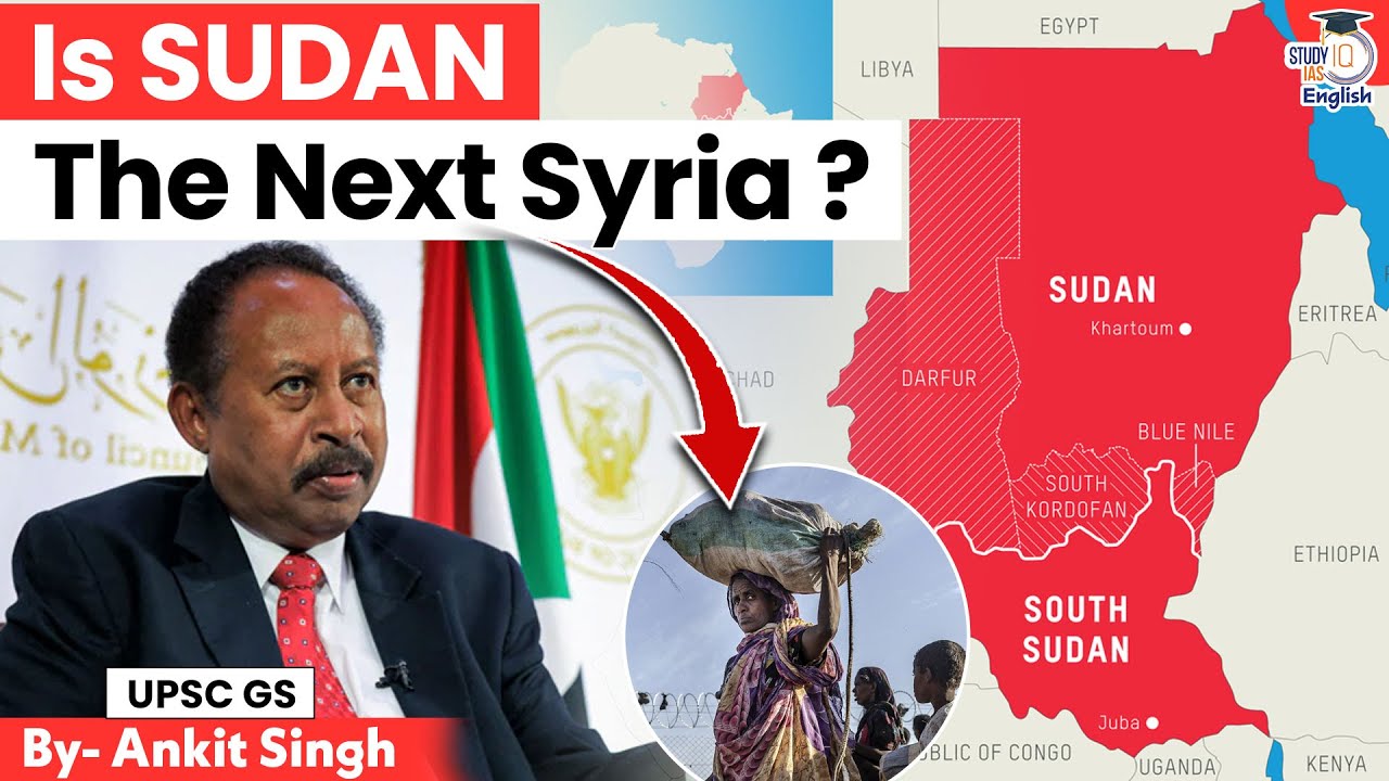Is Sudan the Next Syria? Sudan’s Crisis Explained! | By Ankit Singh | StudyIQ IAS English