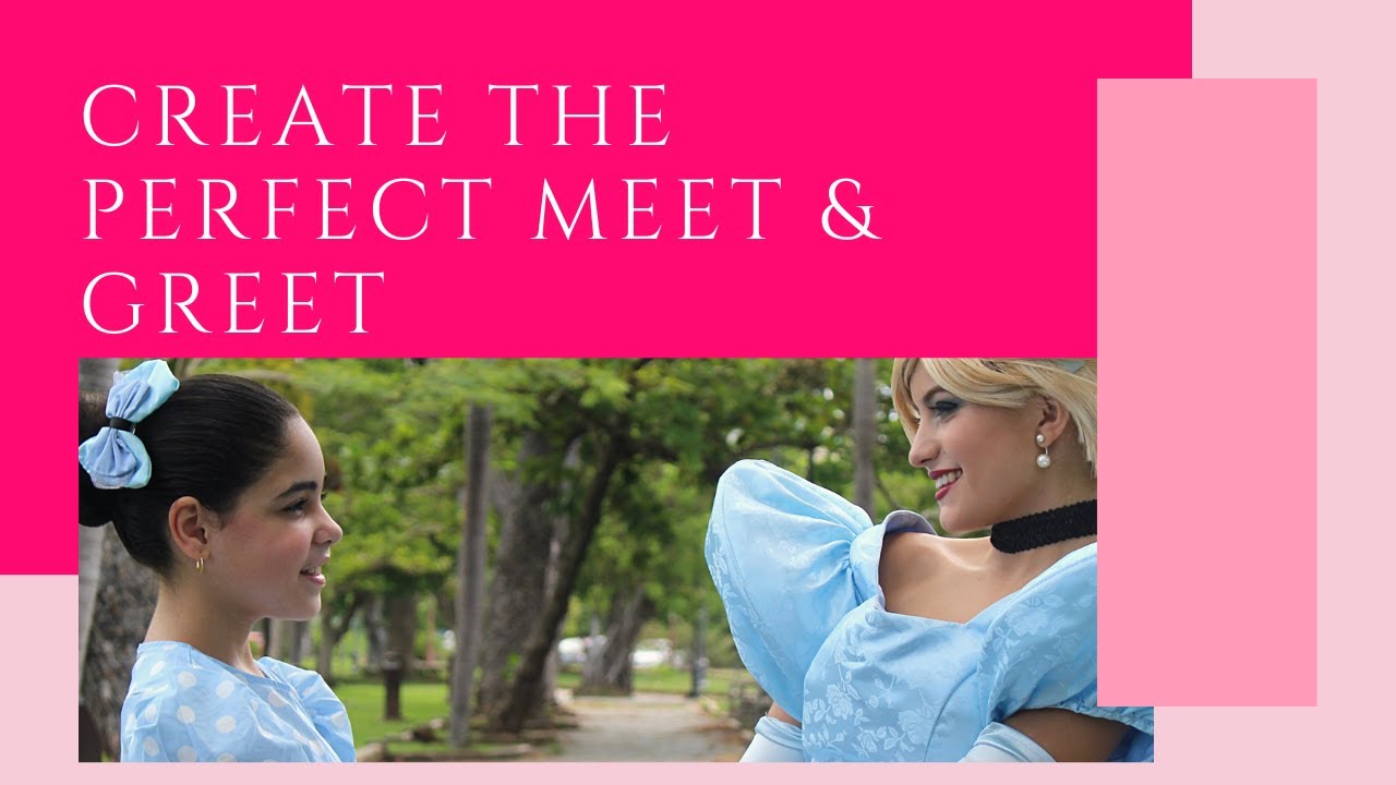 How to create the perfect meet & greet🐭