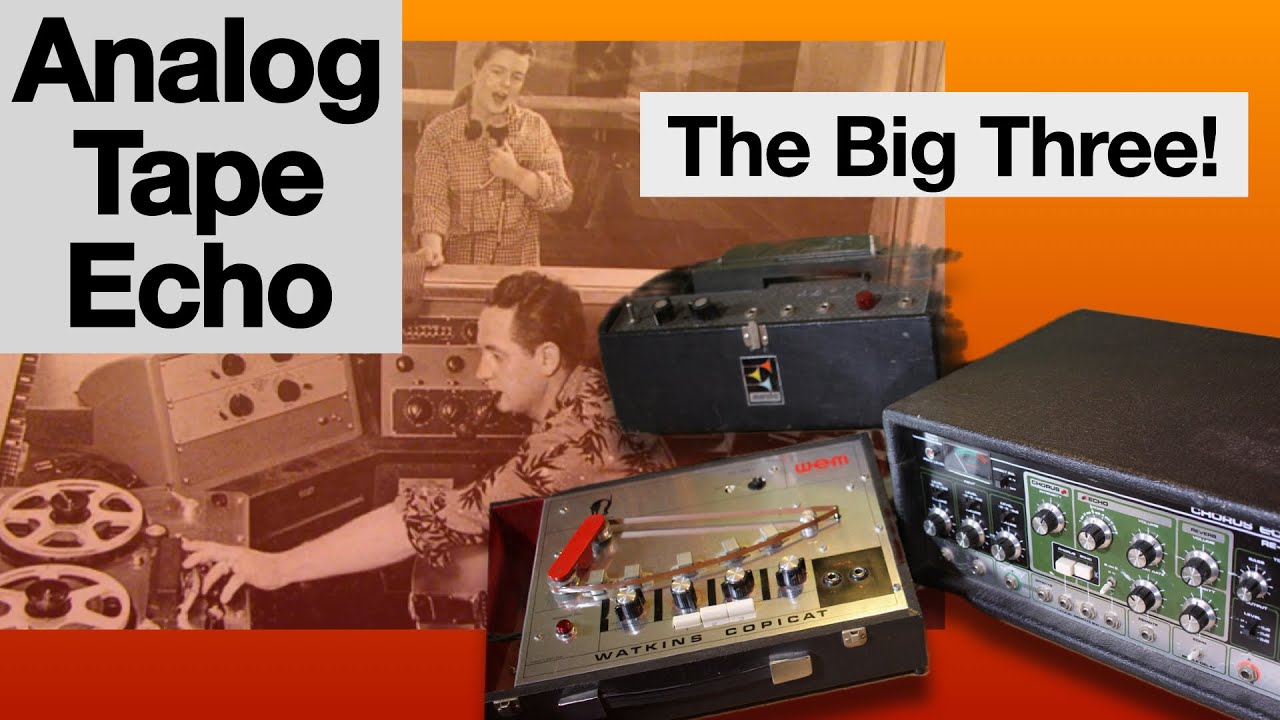 Three classic tape delays fight it out.