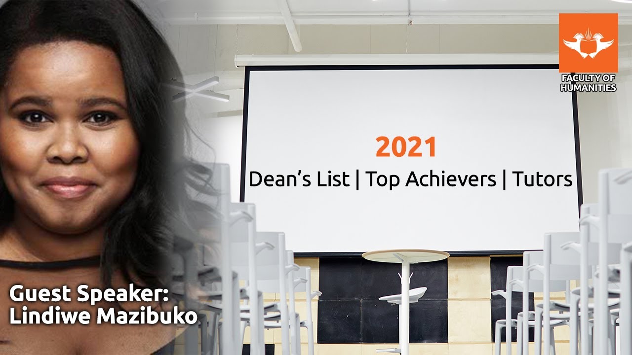 Humanities 2021 Deans List | Top Achievers | Tutors with Lindiwe Mazibuko