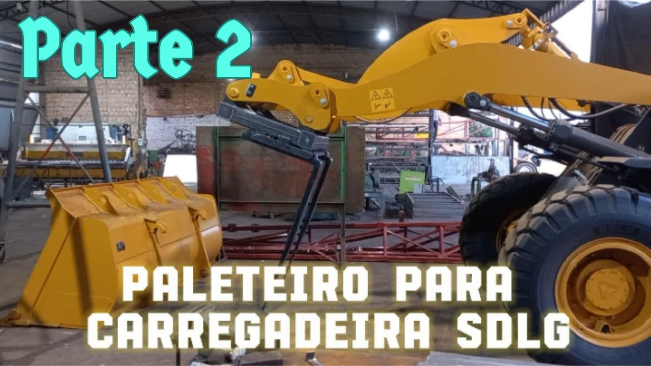 Fabricando Paleteiro para Carregadeira SDLG Chinesa Parte 2 #solda #fabricação #agrobrasil #fazenda