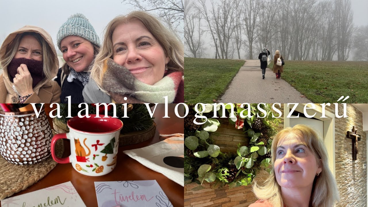 Adventi napjaim | valami vlogmasszerű | Győrben a l&aacute;nyokkal 