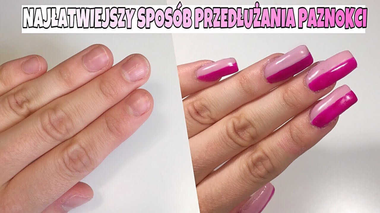 NAJŁATWIEJSZY SPOSÓB PRZEDŁUŻANIA PAZNOKCI | KROK PO KROKU