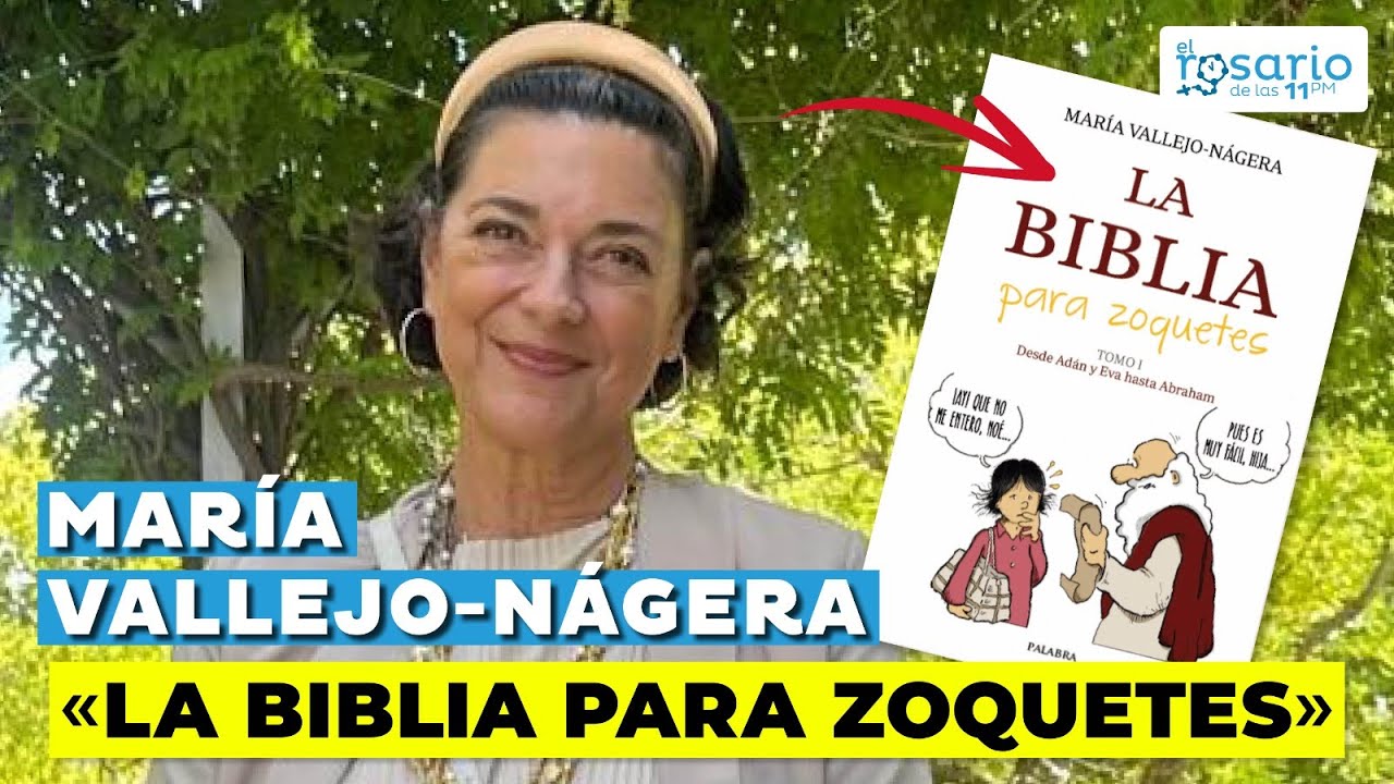 Aprende la Biblia fácilmente con María Vallejo-Nágera con 📌 La Biblia para Zoquetes