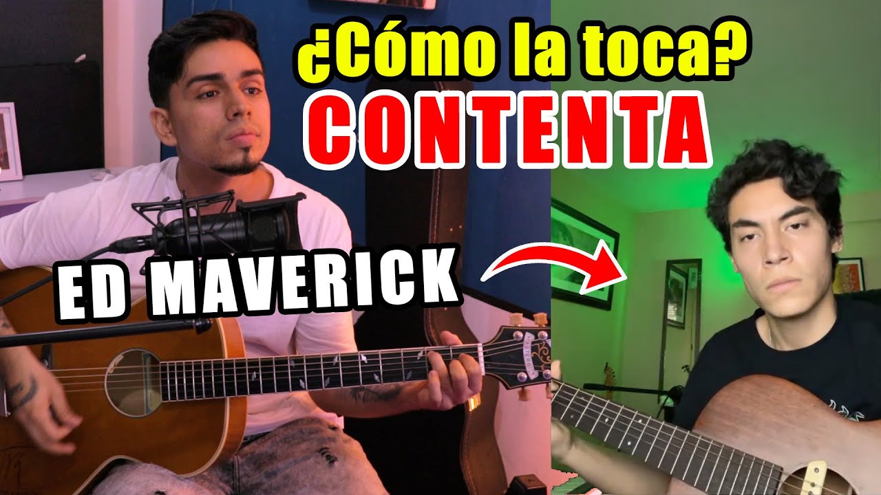 ¿Cómo la toca? Ed Maverick - Contenta (Acústico) Tutorial Guitarra ACORDES