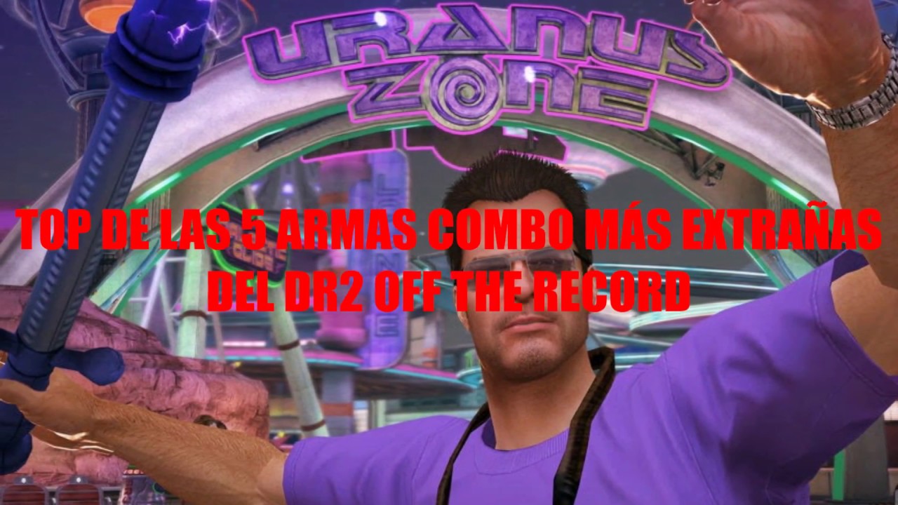 Top 5 de las armas combo más extrañas del DR2 Off The Record