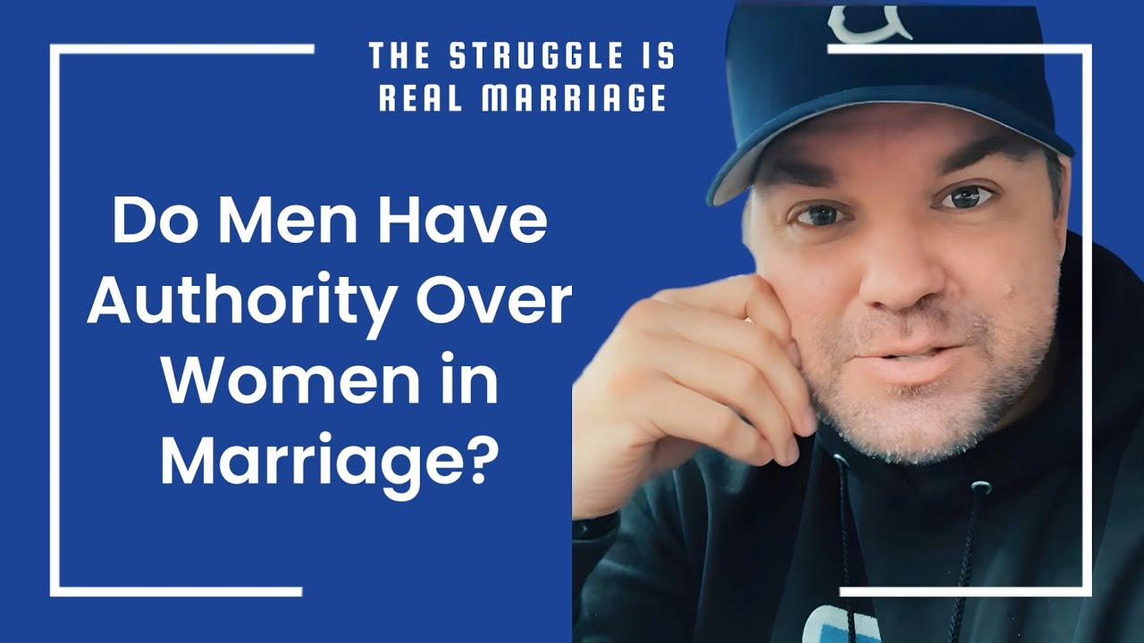 Do Men Have Authority Over Women in Marriage?