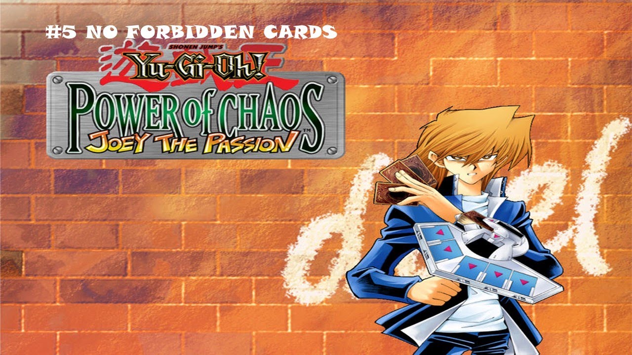 I play Yu-Gi-Oh! Power of Chaos Joey The Passion: NO FORBIDDEN CARDS #5