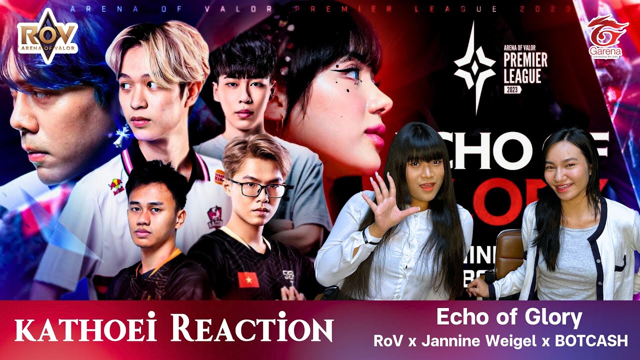 KATHOEIREACTION |  Echo of Glory - RoV x Jannine Weigel x BOTCASH