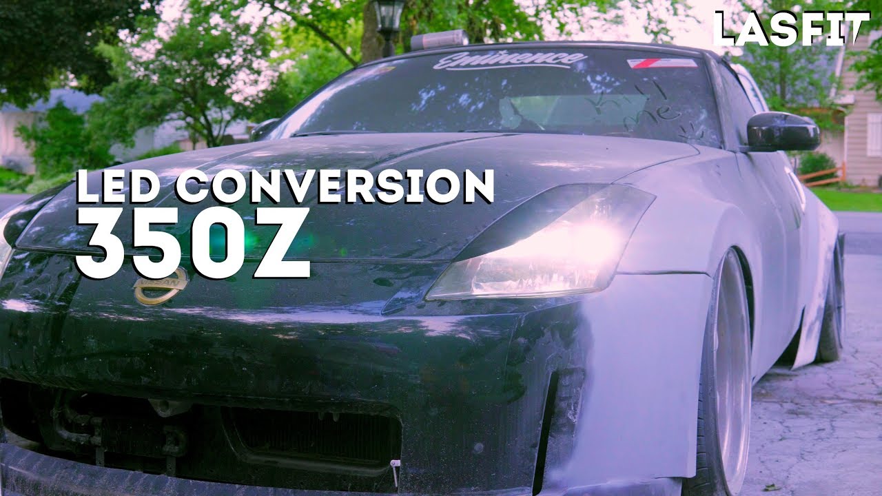 LASFIT HID to LED Headlights Conversion 350Z