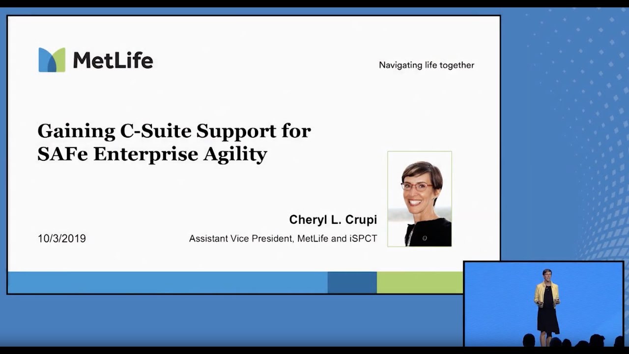 MetLife - Gaining C Suite Support for SAFe Enterprise Agility