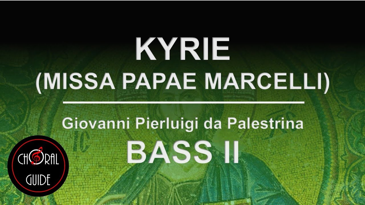 Kyrie (Missa Papae Marcelli) - BASS II | GP Palestrina