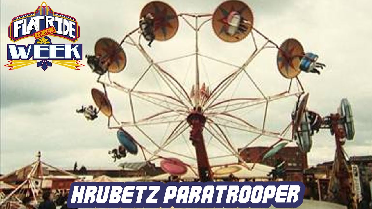 Hrubetz Paratrooper Info and History - Flat Ride of the Week 52