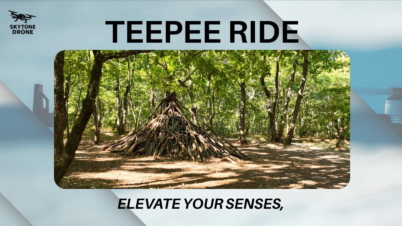 TEEPEE RIDE