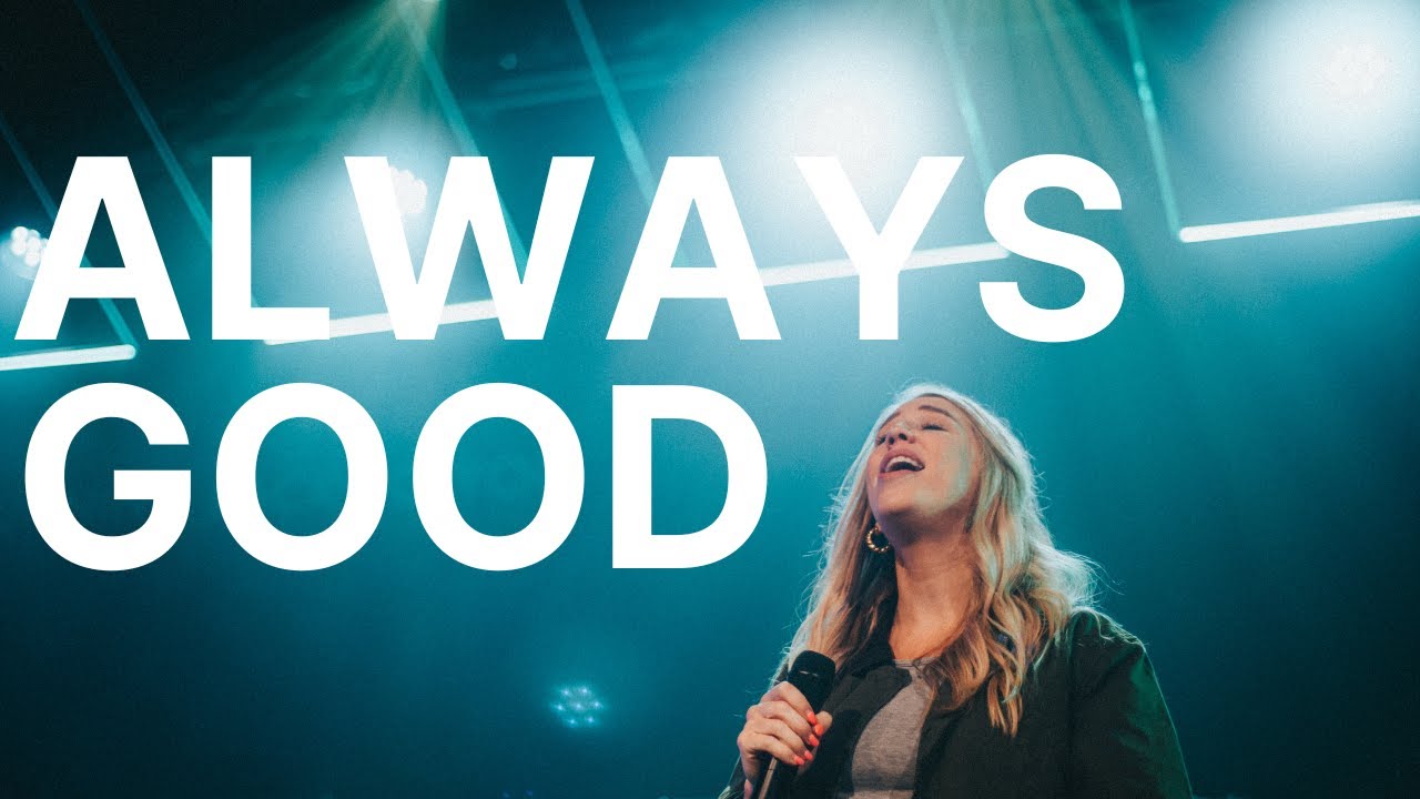 Always Good / Here I Am to Worship | Live Worship