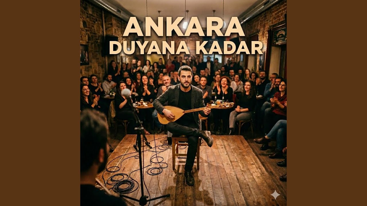 ANKARA DUYANA KADAR