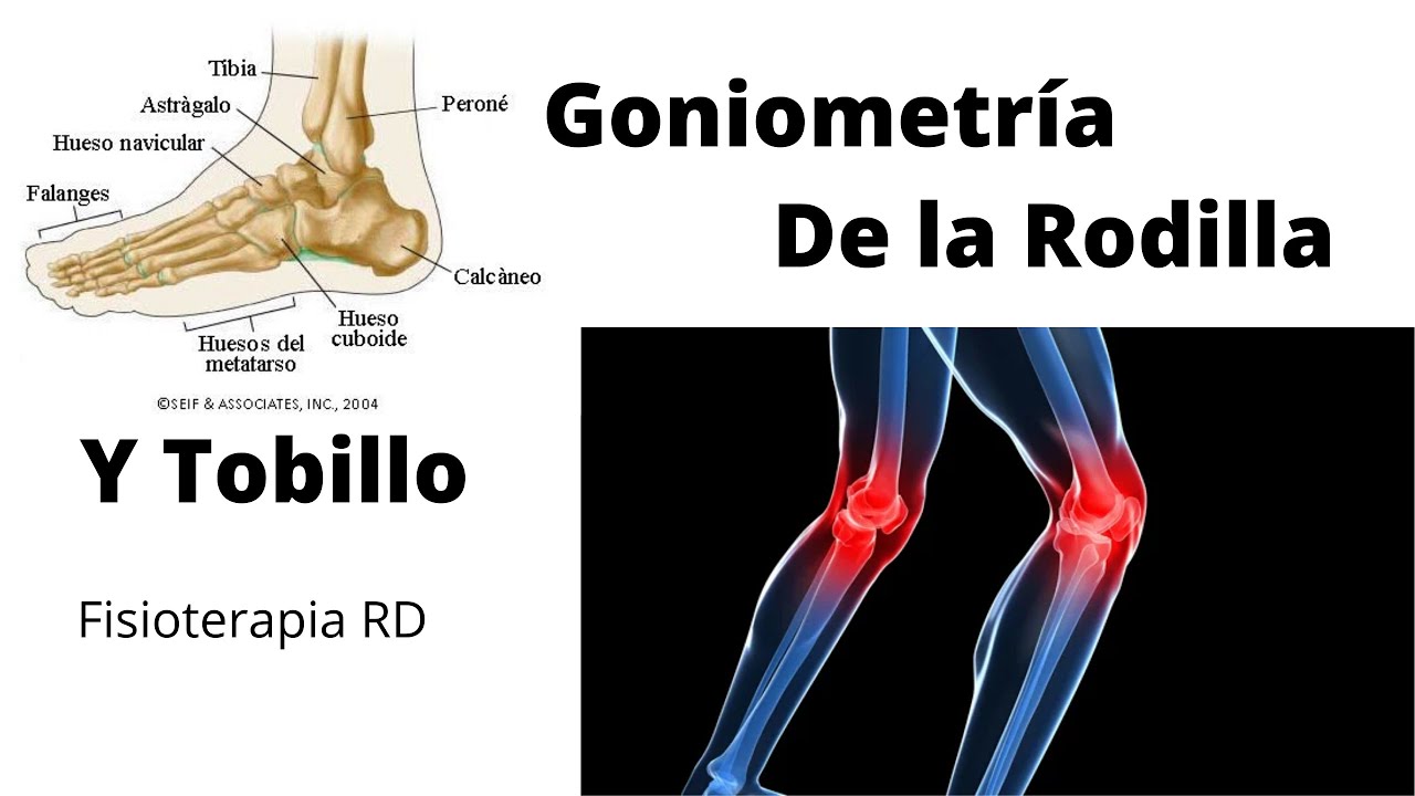 Goniometría de la Rodilla y de Tobillo-Fisioterapia RD