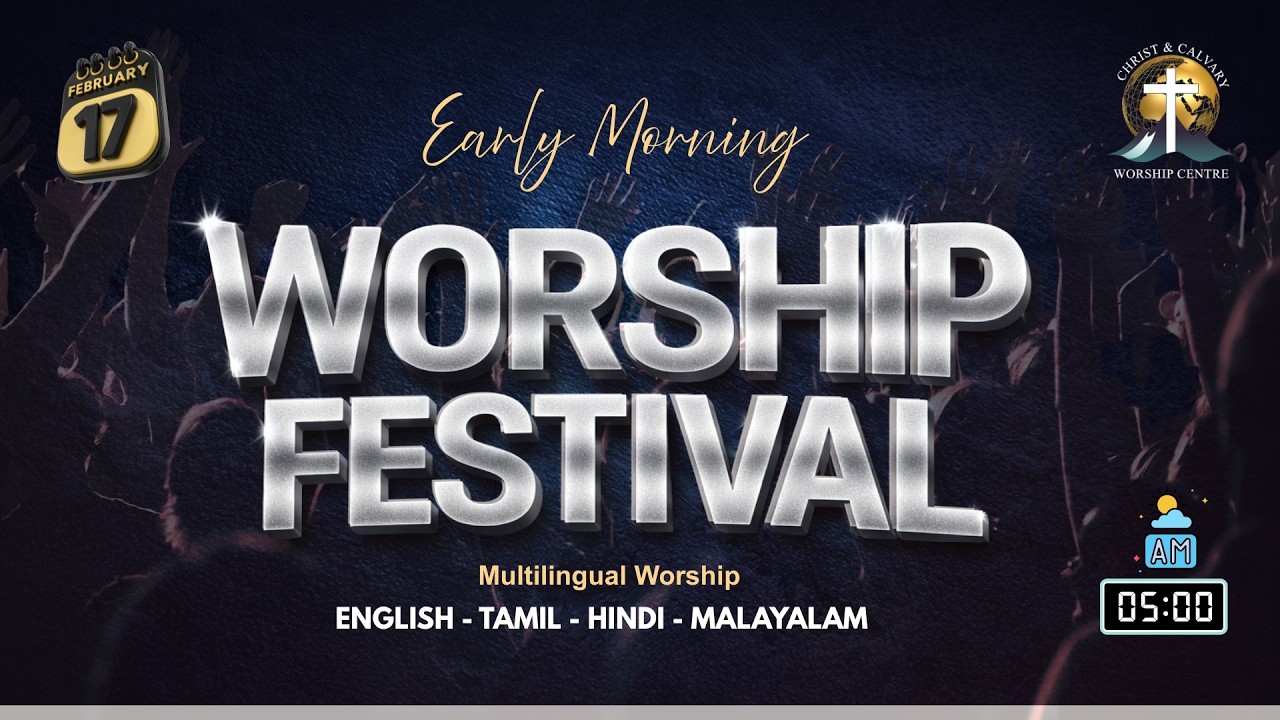 EARLY MORNING WORSHIP FESTIVAL  || 17th Feb 2026 || Pastor Zakaria Vargis John || CCWCINDIA
