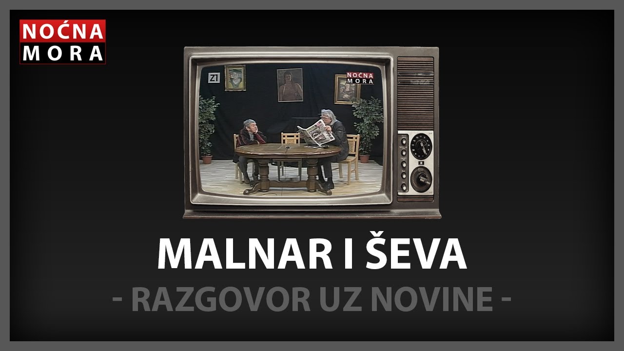 Malnar i &Scaron;eva - Noćna Mora