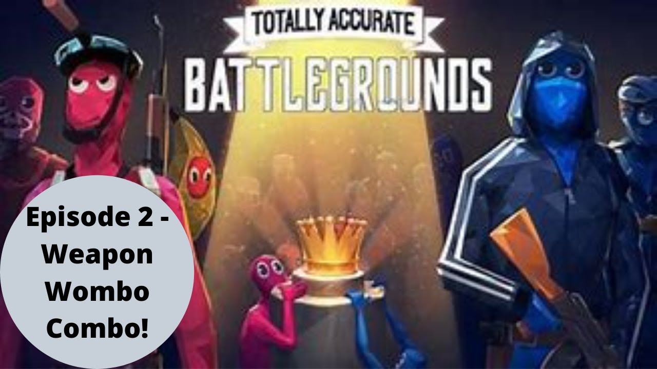 TABG Victory Ep 2 - Weapon Wombo Combo!