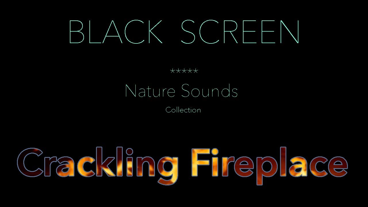 Black Screen Fire Sounds for Sleep - Fireplace Relaxing - Dark Screen Fire Ambience Sleeping Sound