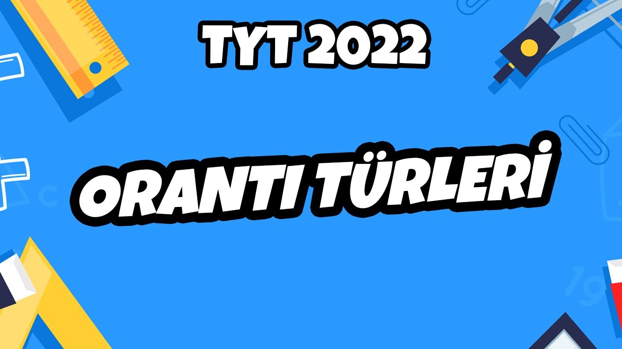 Orantı Türleri | TYT Matematik 2022 #hedefekoş