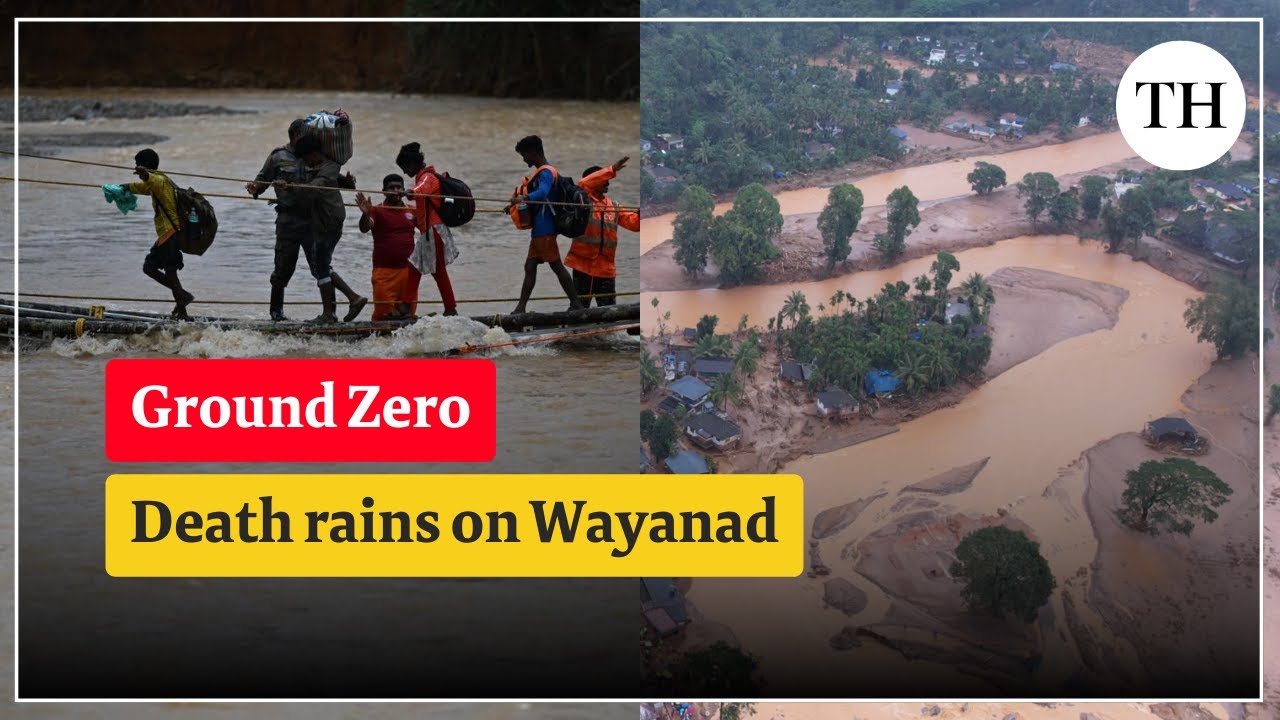 Ground Zero | Death rains on Wayanad