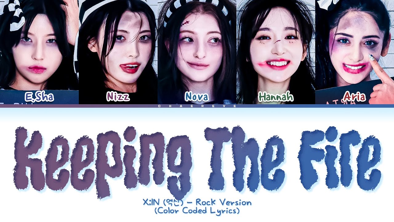 X:IN KEEPING THE FIRE (2024 rock Ver.) Lyrics (Color Coded Lyrics)