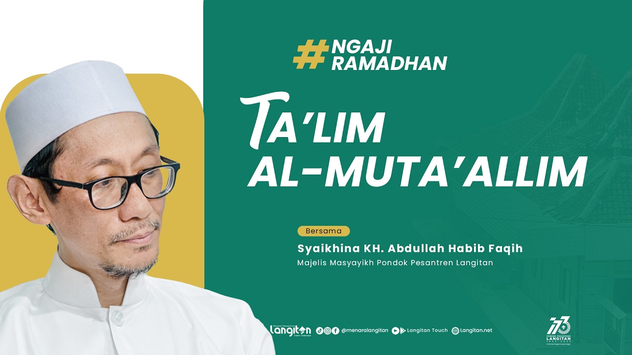 Jalsah 10 Pengajian Ramadhan Kitab Ta'lim Al - Muta'allim | KH. Abdullah Habib Faqih