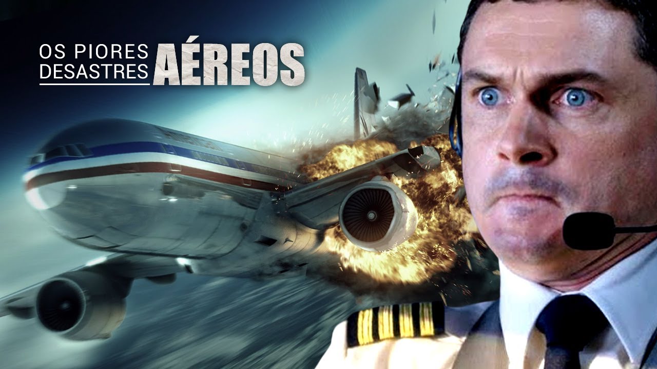 OS PIORES DESASTRES AÉREOS