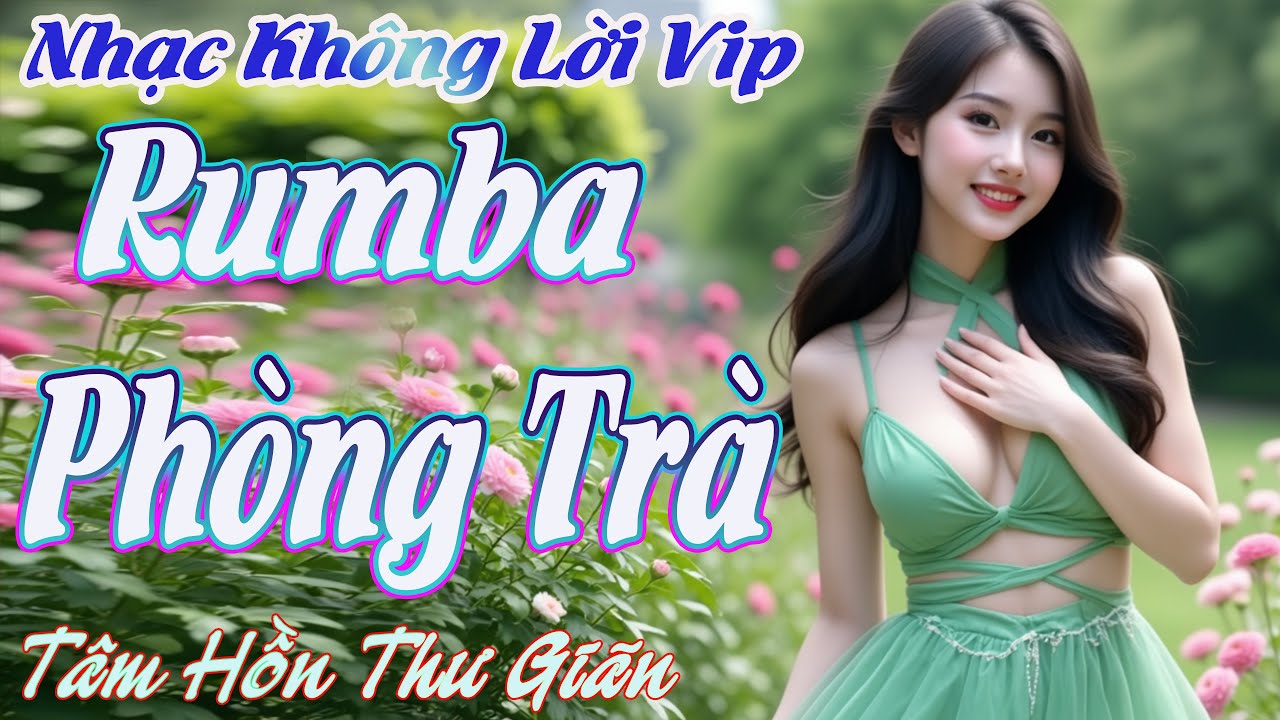 LK Rumba Chào Buổi Sáng 20/6 | Hòa Tấu Rumba Phòng Trà Tâm Hồn Thư Giãn | Phố Bolero