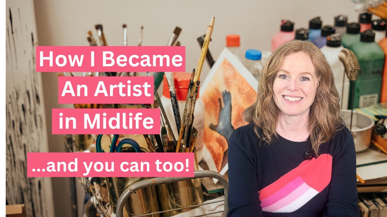 How I Became an Artist in Midlife