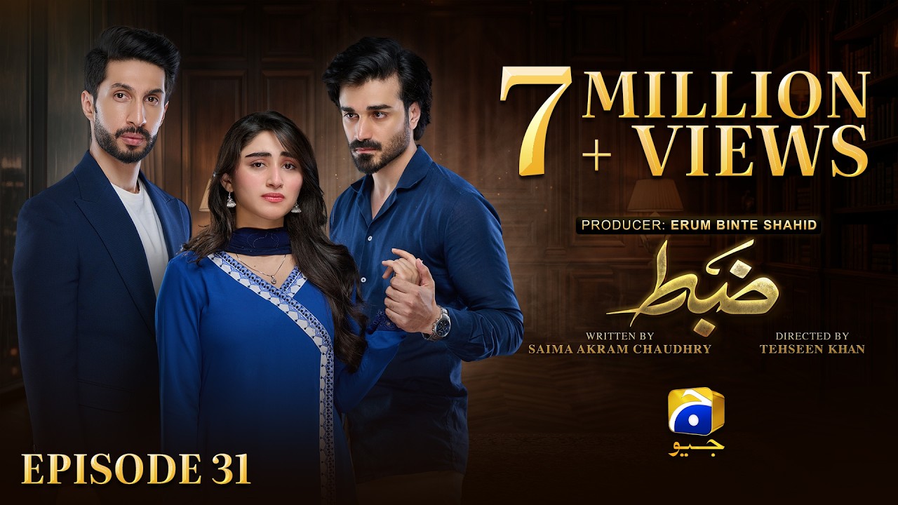 Zabt Episode 31 [Eng Sub] Sachal Afzal - Zoha Tauqeer - Daniyal Khan | 3rd July 2026 | HAR PAL GEO