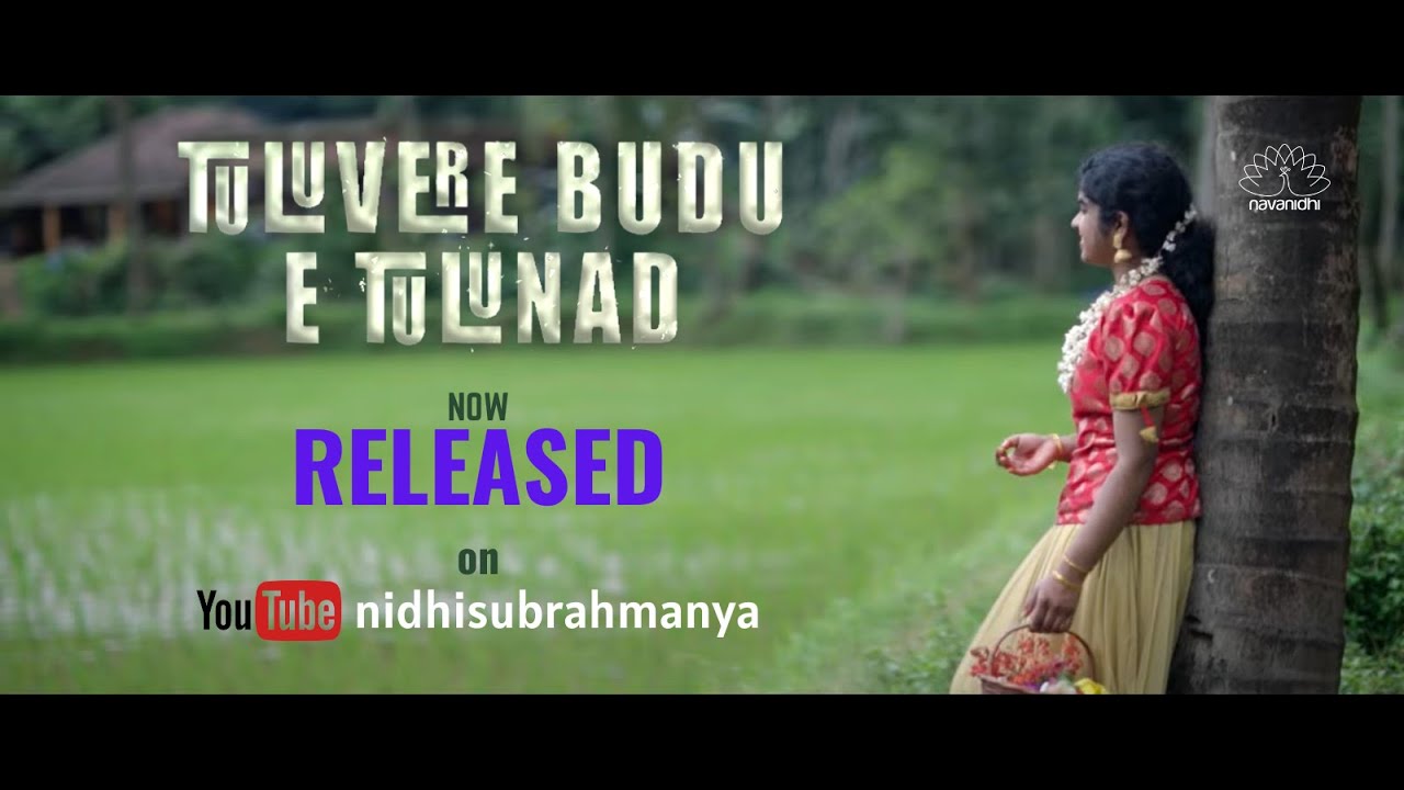Tuluvere Budu E Tulunad - A Tulu song - Nidhi Subrahmanya