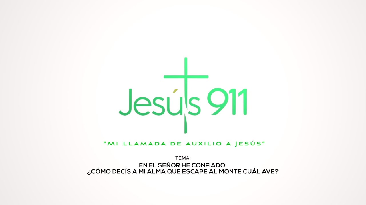 EN EL SEÑOR HE CONFIADO; ¿CÓMO DECÍS A MI ALMA QUE ESCAPE AL MONTE CUÁL AVE?