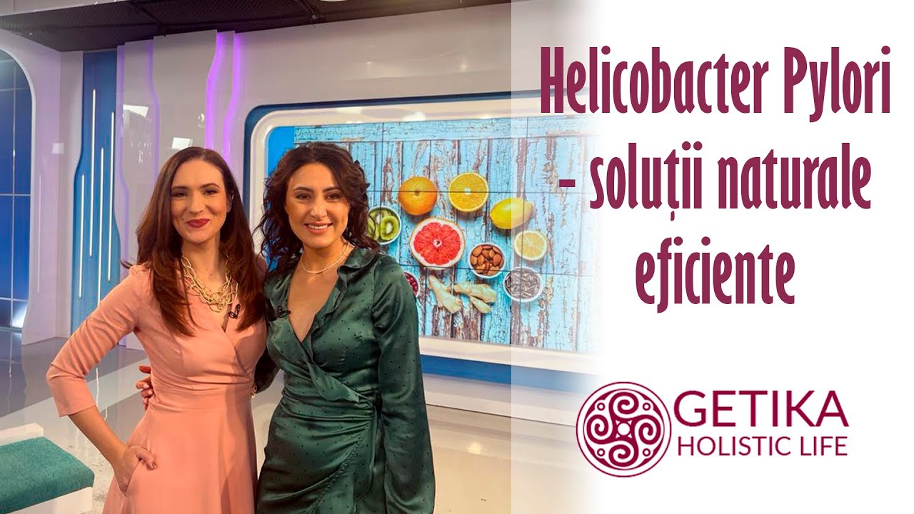 Helicobacter Pylori - soluții naturale eficiente
