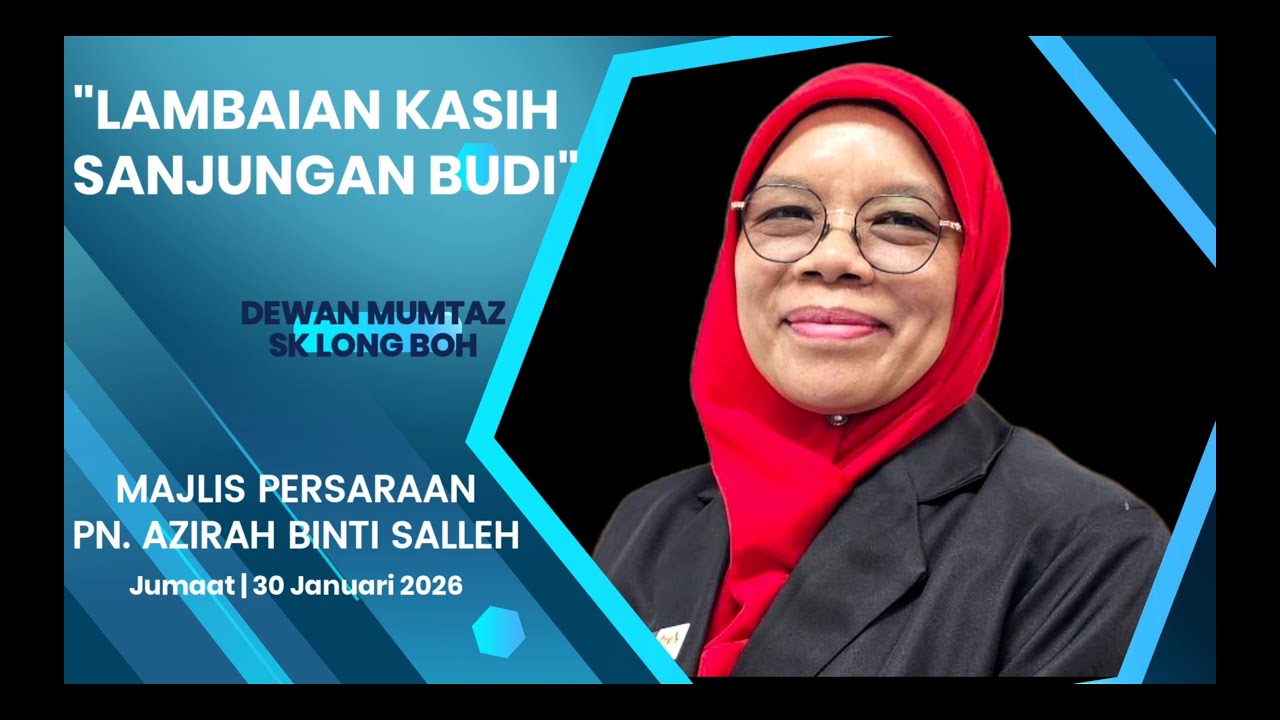 Montaj Persaraan Pn. Azirah @ SK Long Boh