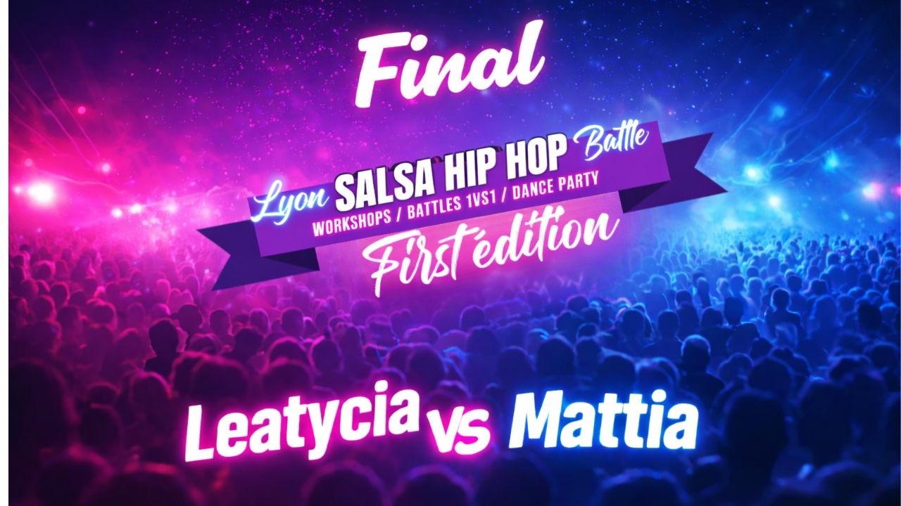 FINAL  LEATYCIA (Suisse) VS MATTIA (Esp/Ita) : Lyon Salsa Hip Hop Battle 2025
