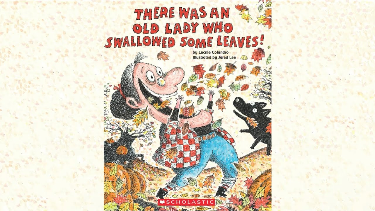 There Was an Old Lady Who Swallowed Some Leaves! - An Animated Read Aloud with Moving Pictures!