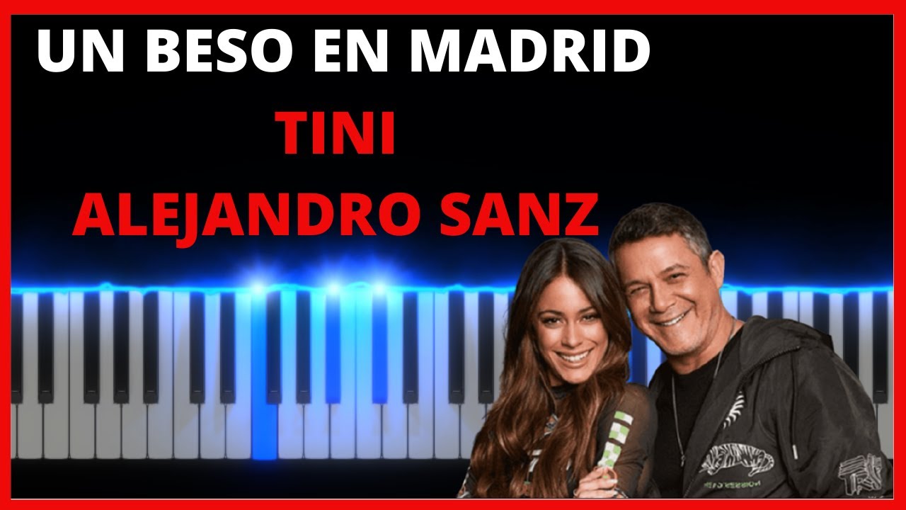 TINI, Alejandro Sanz - Un Beso En Madrid | Piano Tutorial + Partitura l Midi