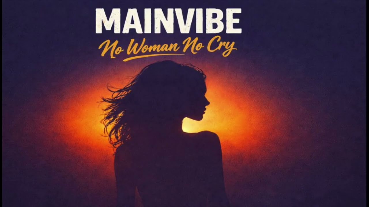 MAINVIBE - No Woman No Cry (Drum n Bass Mix)