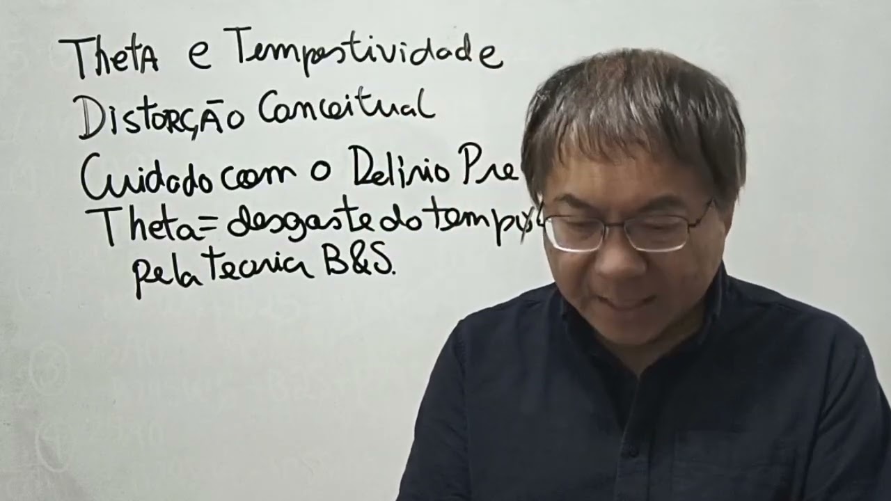 Distorção Conceitual. Theta e Tempestividade. Delírio Preceptorio . 