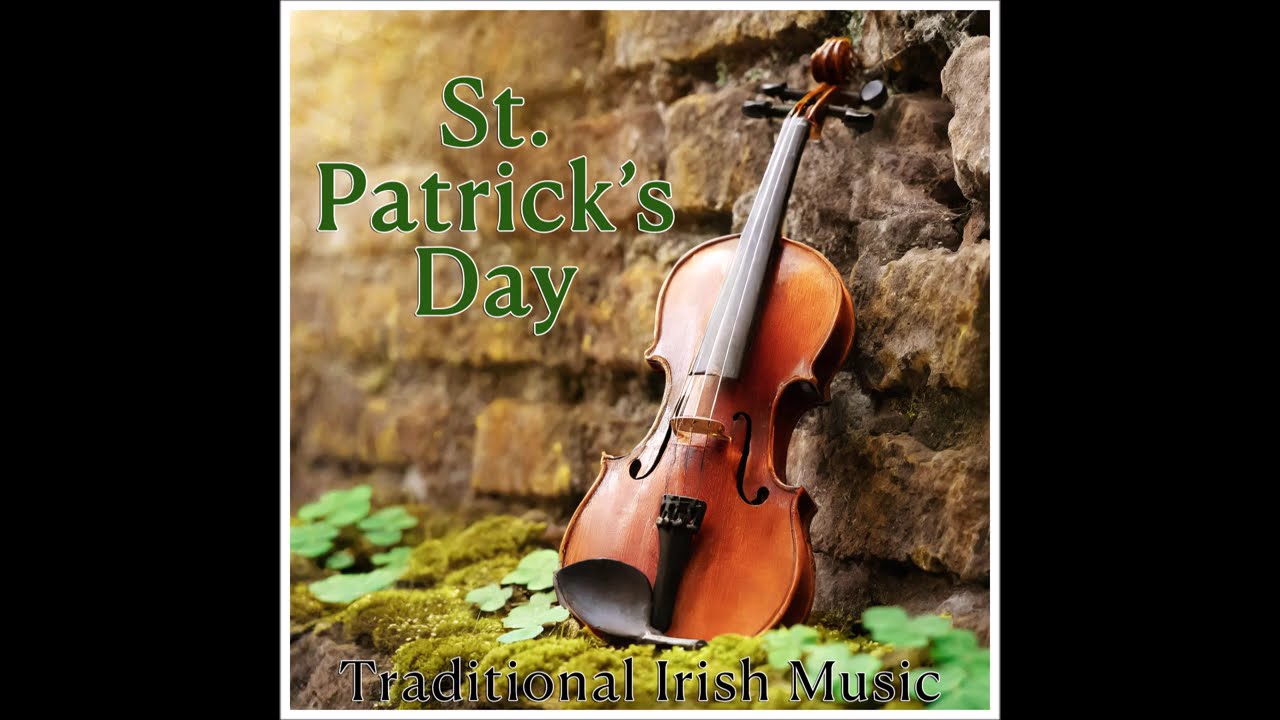 St. Patrick's Day Traditional Irish Music | Essential Irish Traditional Songs | #stpatricksday