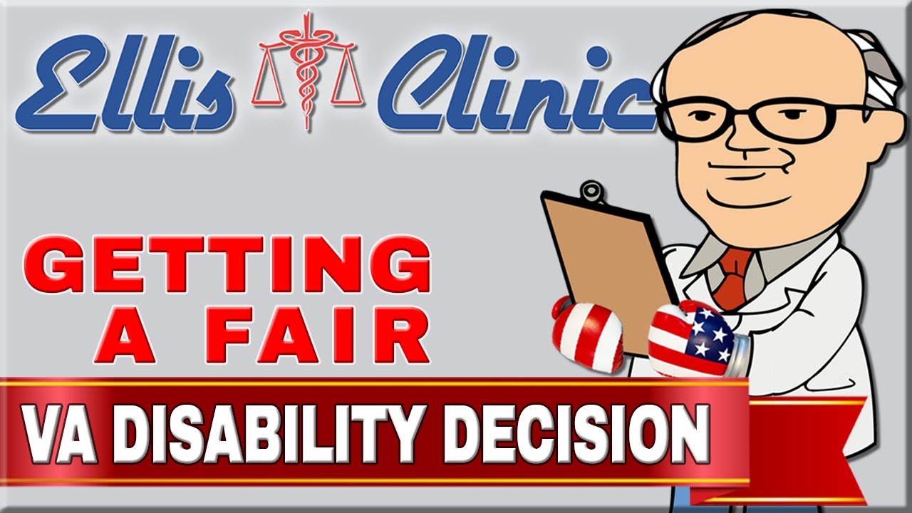 Getting a Fair VA Disability Decision #DocEllis