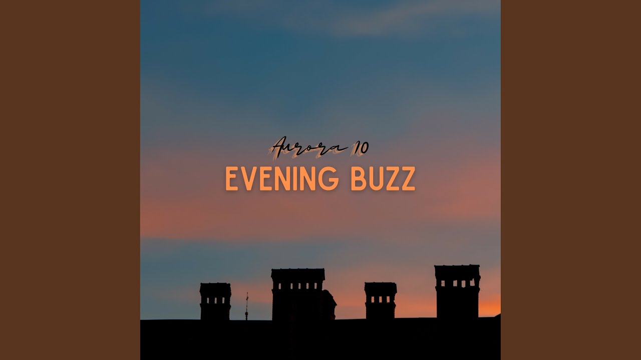 Evening Buzz