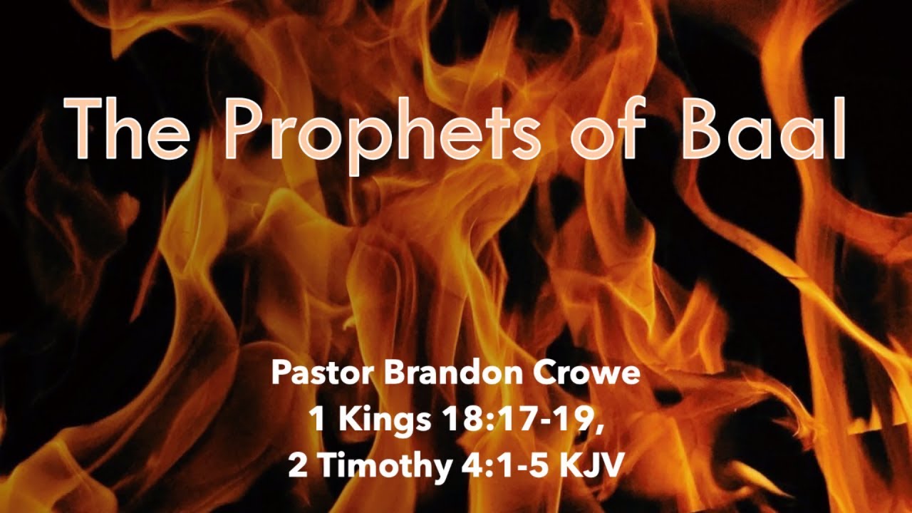 The Prophets of Baal - Pastor Brandon Crowe