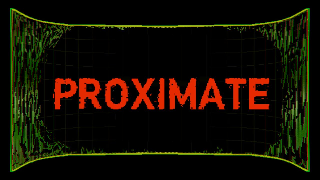 Proximate Full Playthrough