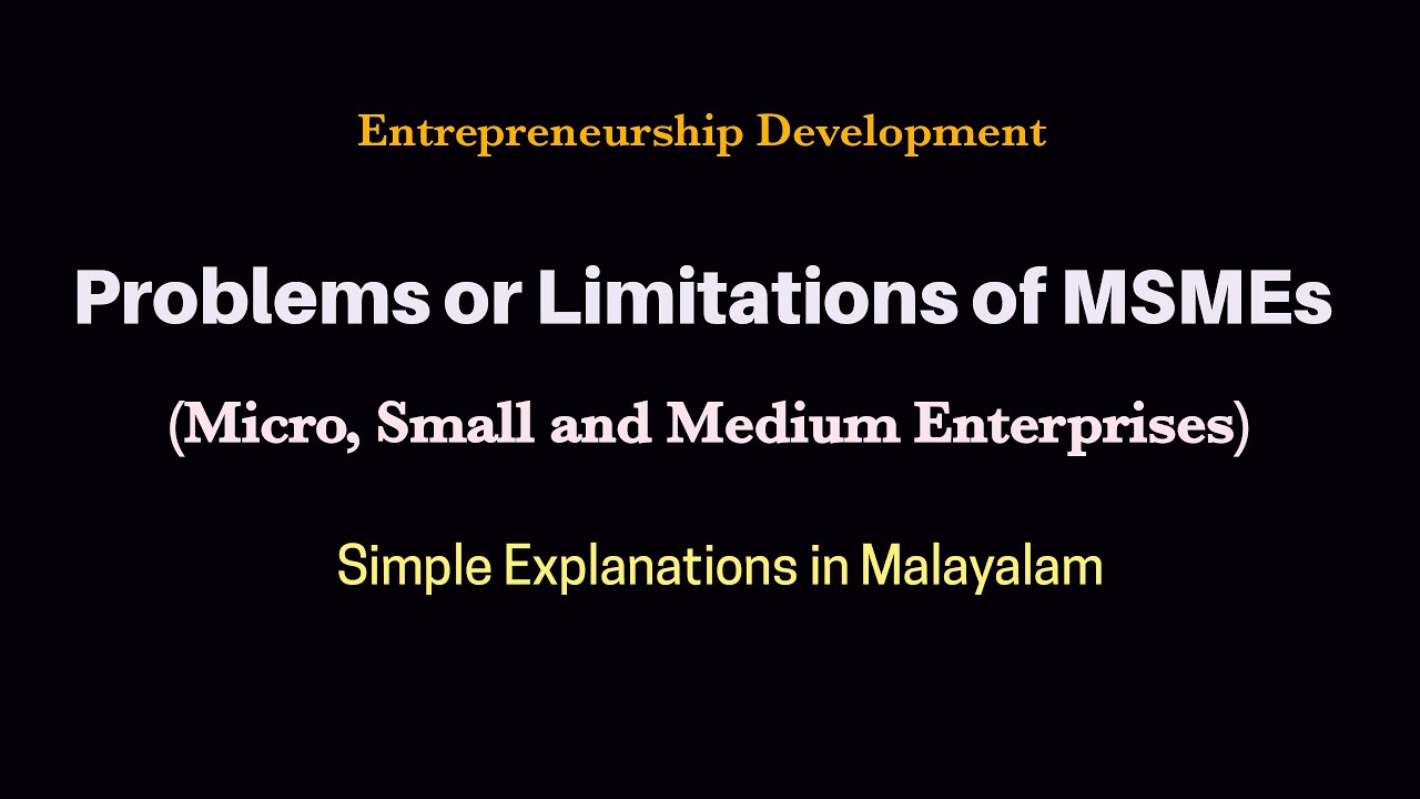 Problems or Limitations of MSMEs (Micro,Small and medium Enterprises) | Malayalam |