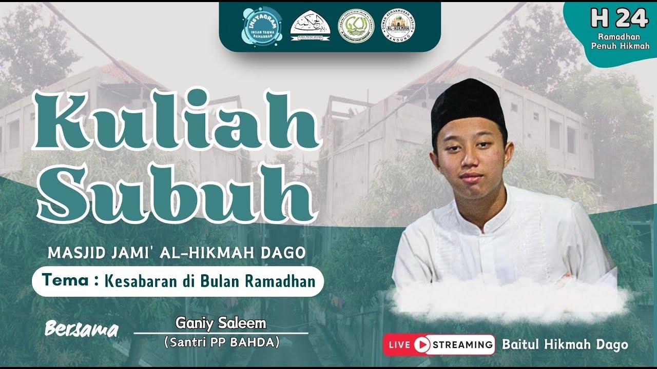 LIVE KULIAH SUBUH #24 | KESABARAN DI BULAN RAMADHAN | GANIY SALEEM